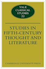 Studies in Fifth Century Thought and Literature