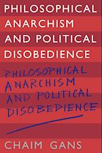 Philosophical Anarchism and Political Disobedience