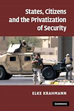 States, Citizens and the Privatisation of Security