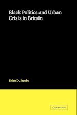 Black Politics and Urban Crisis in Britain