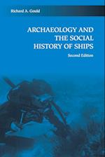 Archaeology and the Social History of Ships