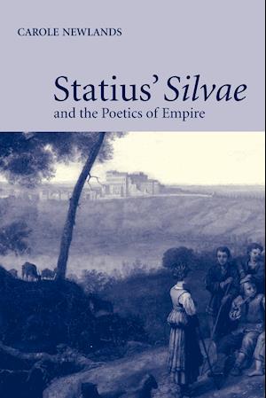 Statius' Silvae and the Poetics of Empire