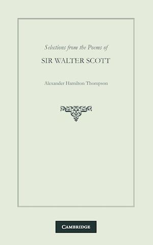 Selections from the Poems of Sir Walter Scott