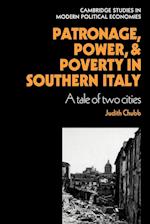 Patronage, Power and Poverty in Southern Italy