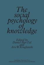 The Social Psychology of Knowledge