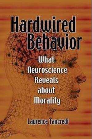 Hardwired Behavior