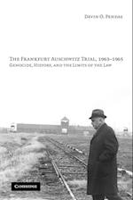 The Frankfurt Auschwitz Trial, 1963–1965