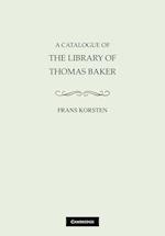 A Catalogue of the Library of Thomas Baker