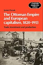 The Ottoman Empire and European Capitalism, 1820–1913