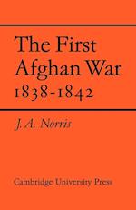 The First Afghan War 1838–1842
