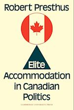 Elite Accommodation in Canadian Politics