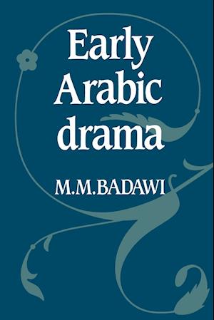 Early Arabic Drama