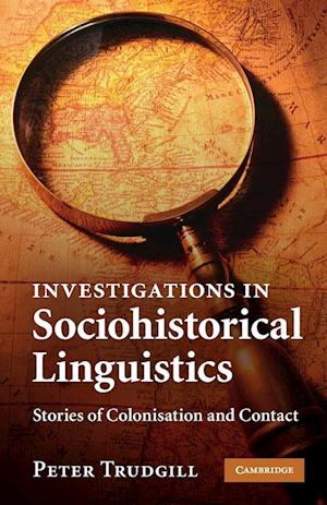 Investigations in Sociohistorical Linguistics