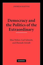 Democracy and the Politics of the Extraordinary