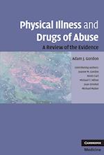 Physical Illness and Drugs of Abuse