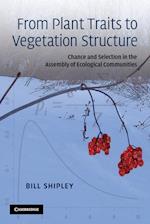 From Plant Traits to Vegetation Structure