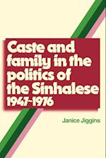 Caste and Family Politics Sinhalese 1947–1976