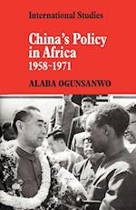China's Policy in Africa 1958-71