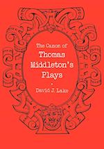 The Canon of Thomas Middleton's Plays