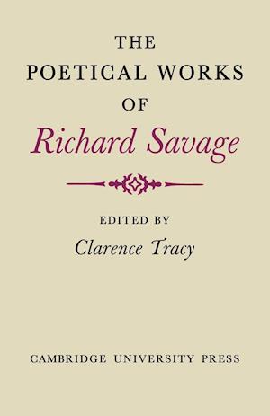 The Poetical Works of Richard Savage