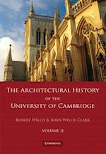 The Architectural History of the University of Cambridge and of the Colleges of Cambridge and Eton 2 Part Paperback Set: Volume 2