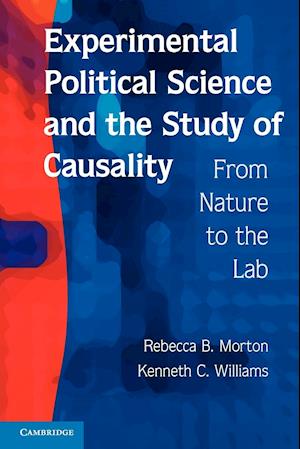 Experimental Political Science and the Study of Causality