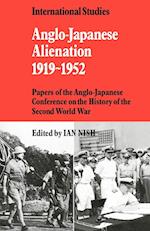Anglo-Japanese Alienation 1919–1952