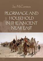 Pilgrimage and Household in the Ancient Near East