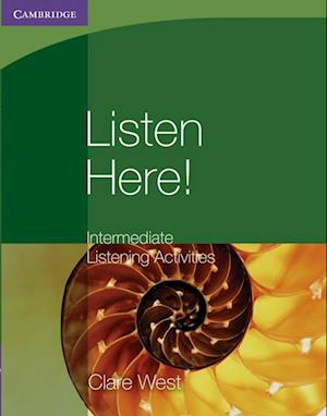 Listen Here! Intermediate Listening Activities