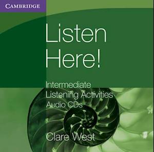 Listen Here! Intermediate Listening Activities CDs