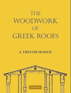 The Woodwork of Greek Roofs