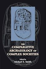 The Comparative Archaeology of Complex Societies