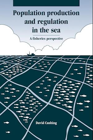 Population Production and Regulation in the Sea