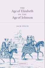 The Age of Elizabeth in the Age of Johnson