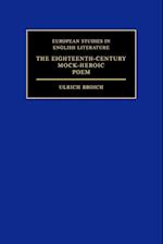 The Eighteenth-Century Mock-Heroic Poem