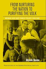 From Nurturing the Nation to Purifying the Volk