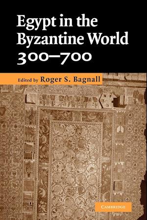 Egypt in the Byzantine World, 300–700