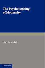 The Psychologizing of Modernity