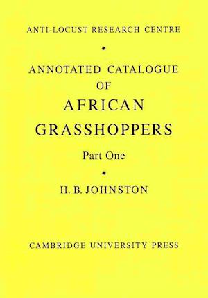 Annotated Catalogue of African Grasshoppers 2 Part Paperback Set