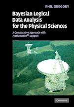 Bayesian Logical Data Analysis for the Physical Sciences