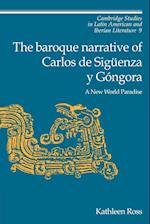 The Baroque Narrative of Carlos de Siguenza y Gongora