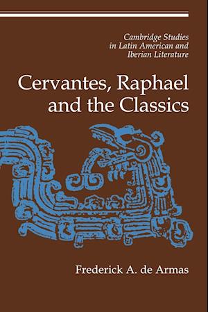 Cervantes, Raphael and the Classics