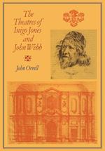 The Theatres of Inigo Jones and John Webb