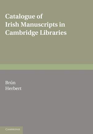 Catalogue of Irish Manuscripts in Cambridge Libraries