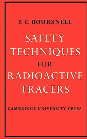 Safety Techniques for Radioactive Tracers