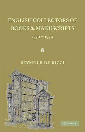 English Collectors of Books and Manuscripts