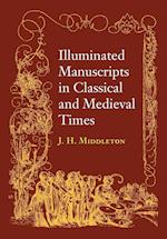 Illuminated Manuscripts in Classical and Mediaeval Times