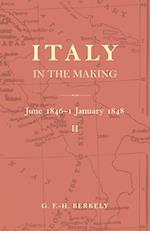 Italy in the Making June 1846 to 1 January 1848