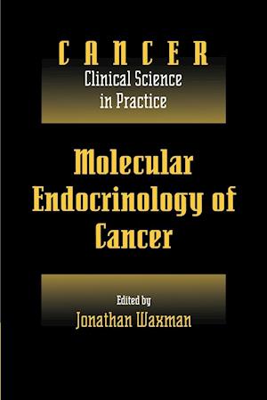 Molecular Endocrinology of Cancer: Volume 1, Part 2, Endocrine Therapies