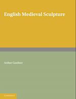 English Medieval Sculpture